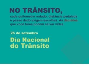 Dia Nacional do Trânsito: saiba decidir com segurança e responsabilidade