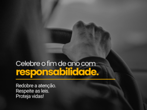 Trânsito seguro: Celebre o fim de ano com responsabilidade